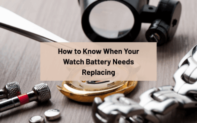 How to Know When Your Watch Battery Needs Replacing